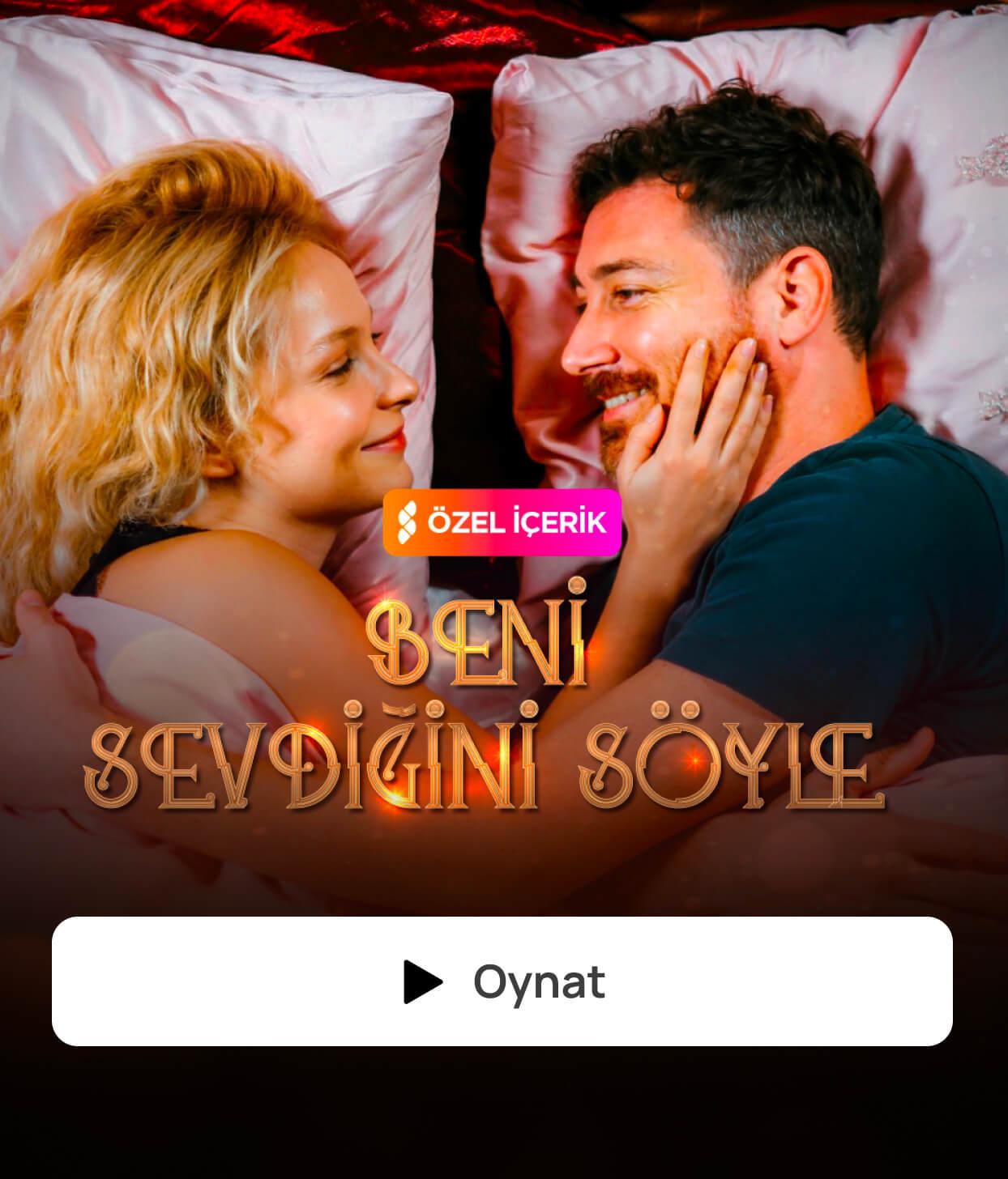 BENİ SEVDİĞİNİ SÖYLE